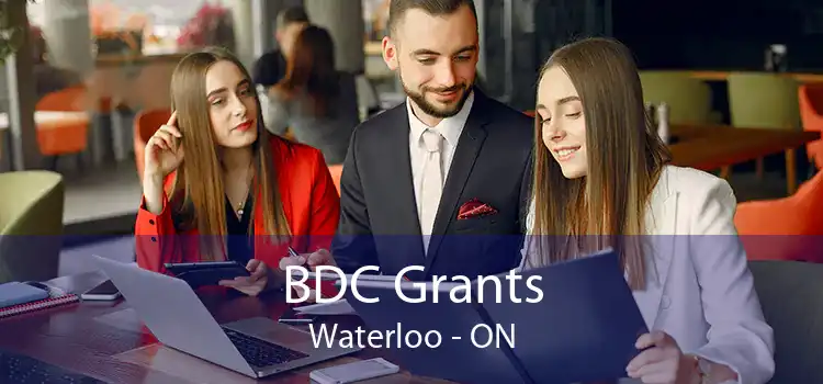 BDC Grants Waterloo - ON
