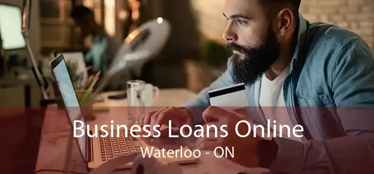 Business Loans Online Waterloo - ON